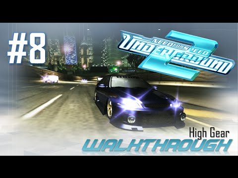 Need for Speed: Underground 2 (PC) | Walkthrough Part #8 - High Gear (HARD) [HD 60FPS]