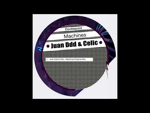 Juan Ddd, Celic - Machines (Original Mix)