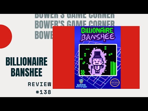 Bower's Game Corner: Billionaire Banshee Review