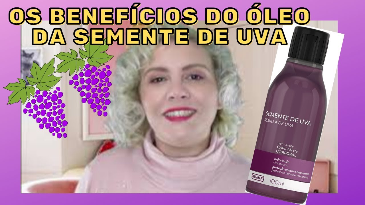 Óleo da semente de uva Quais benefícios traz ao cabelo