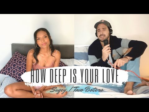 How Deep Is Your Love - Bee Gees (COVER BY Sugey Torres & Tavo Botero)