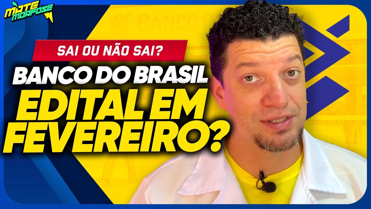 Concurso Banco do Brasil 2025: JÁ TEM DATA? Veja o que já se sabe! (NOVA REMUNERAÇÃO!)