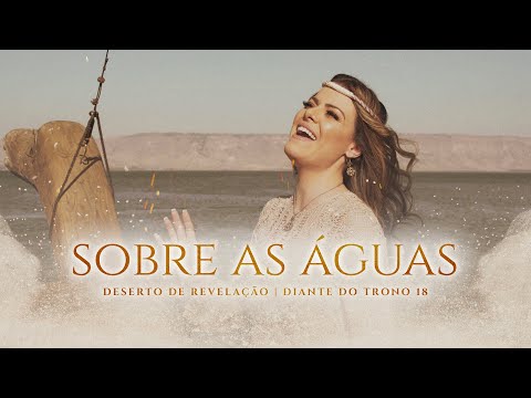 Sobre As Águas - Diante do Trono