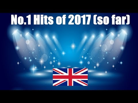 UK - All No. 1 Hits 2017 ...(so far) | Best of 2017 | ChartExpress