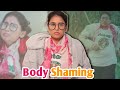 Body Shaming- Teens Special  | Sbabli
