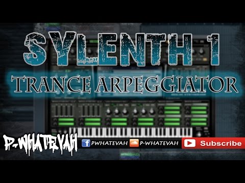 [Sylenth1] Trance Arpeggiator Workshop