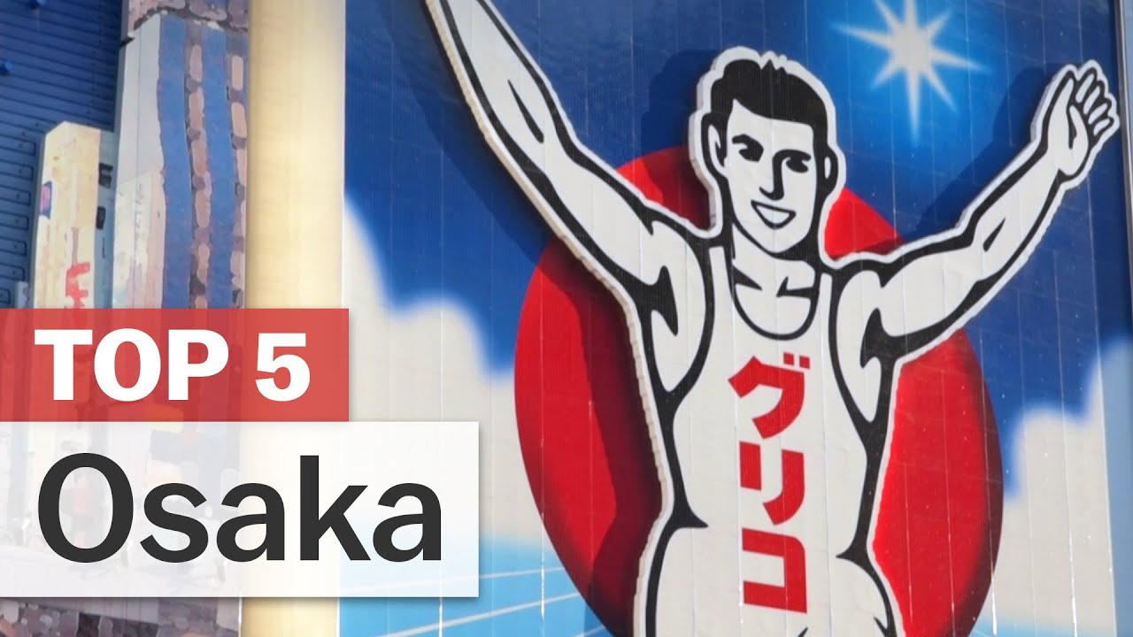Top 5 Things to do in Osaka