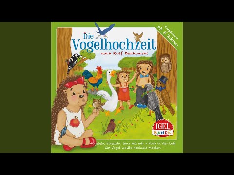 Ein Vogel wollte Hochzeit machen