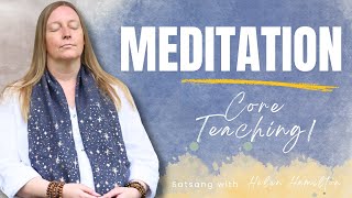 Core Teaching Part 1 - Meditation