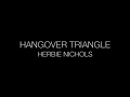 Benjamin Dousteyssier Trio // HANGOVER TRIANGLE (Herbie Nichols)