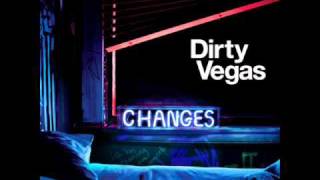 Dirty Vegas - Changes (DJ Ortzy Arena Remix)