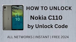 How To Unlock Nokia C110 by Unlock Code Generator - INSTANT 2024