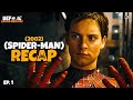 Spider Man 2002 Recap Before Brand New Day Ep 1