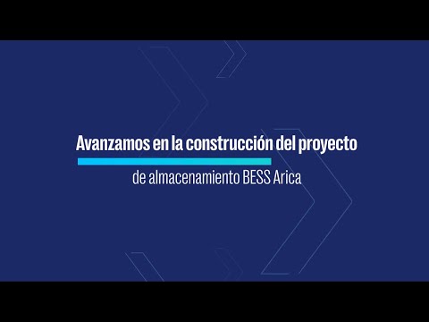 Avanzamos en la construcción del proyecto de almacenamiento BESS Arica ⚡🔋