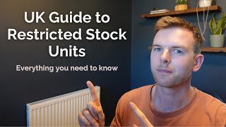 UK Restricted Stock Units (RSUs) Explained - Tax, Vesting, Selling