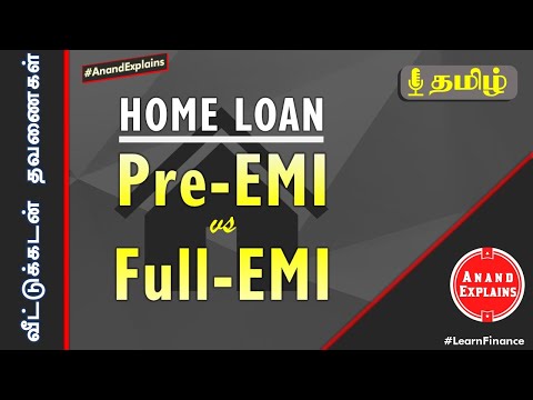 Home Loan: Pre-EMI & Full-EMI options | Calculation included | Tamil