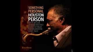 Houston Person- Something Personal