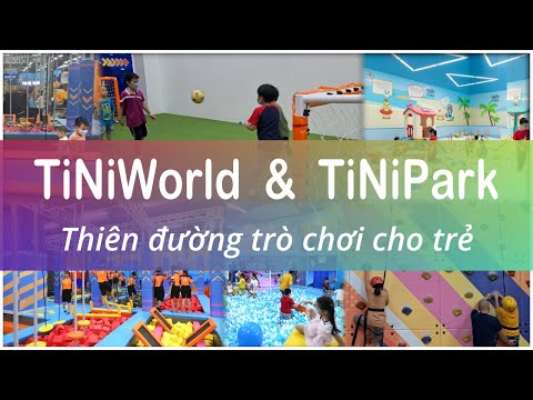 [KidZone] TiNiWorld & TiniPark @ AEON Mall TanPhu - Thiên đường vui chơi cho trẻ
