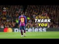 Lionel Messi ● FC Barcelona - Thank You  ► Tribute  ► 2003 - 2021 [HD]