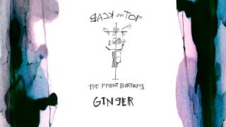 The Front Bottoms &quot;Ginger&quot; Official Audio