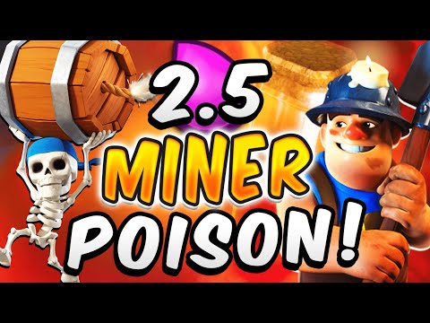 HIGHEST SKILL DECK in CLASH ROYALE! 2.5 ELIXIR MINER POISON!