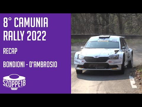 RECAP | BONDIONI - D'AMBROSIO - 8° CAMUNIA RALLY 2022 | By Szoppe18Video