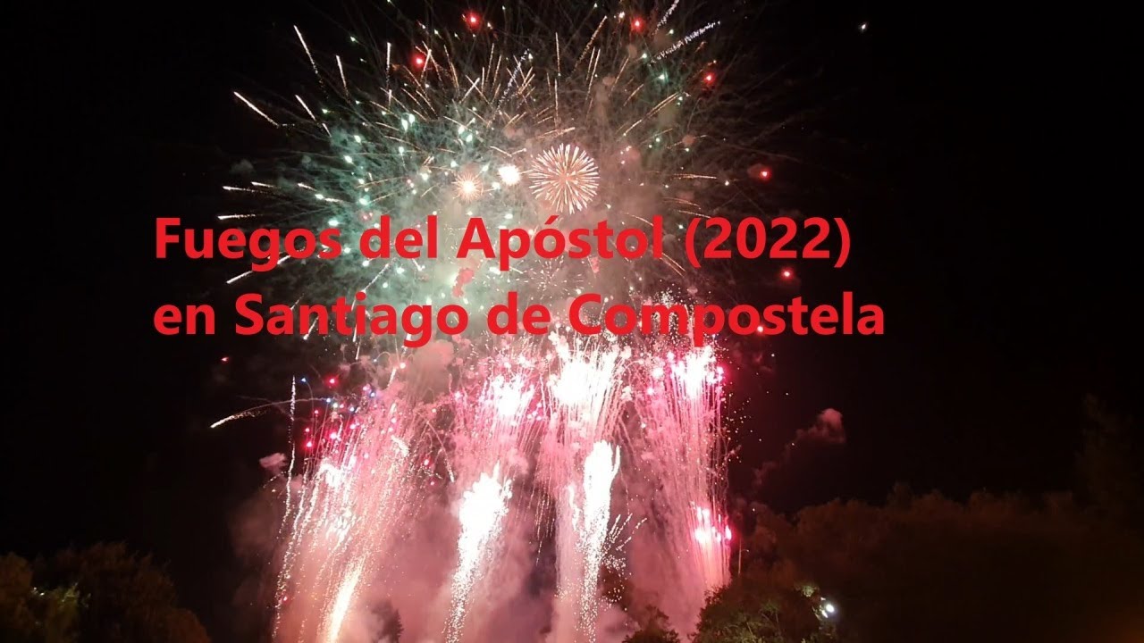 Fuegos del Apóstol (2022) en Santiago de Compostela 24.07.2022