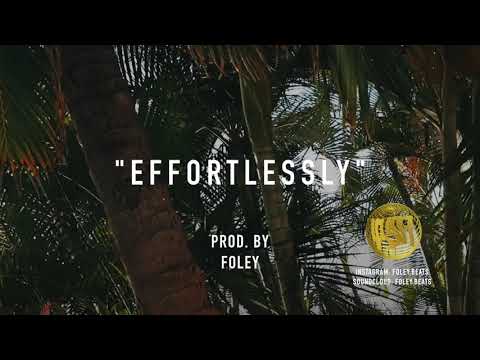 *FREE* Larry June x Casey Veggies x Dom Kennedy Type beat - "Effortlessly" (Prod. Foley.beats)