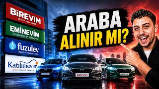 Eminevim, Birevim, Fuzulev ile Araba Alınır mı? Gerçekler!