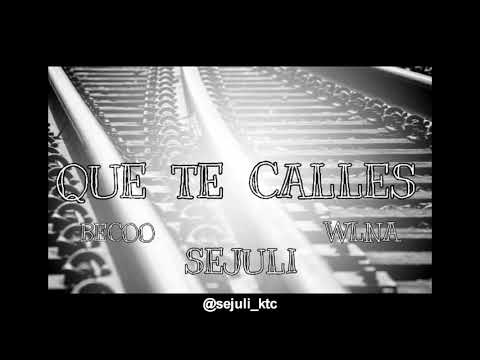 SEJU017 - QUE TE CALLES