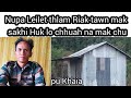 Leilet Thlam A Nupa Ramriak Thiltawn Mak Tak Chu Pu Khaia P3