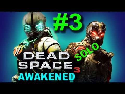 Dead Space 3: Awakened DLC - Perdition Walkthrough Part 3 (PC,Xbox360,PS3)