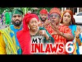 MY INLAWS 6 - Frederick Leonard Patience Ozokwor Nkem Owoh 2023 Latest Nigerian Nollywood Movie