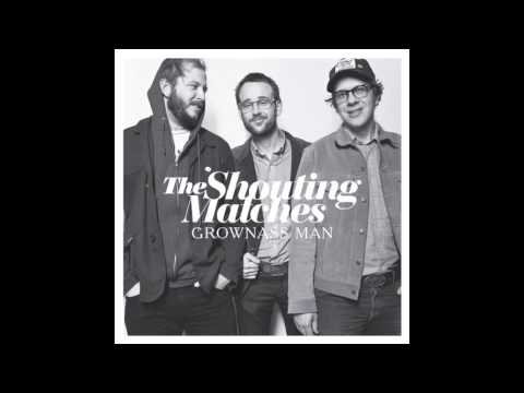 The Shouting Matches - Heaven Knows