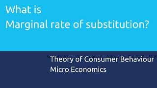 What is Marginal rate of substitution? | Theory of Consumer Behaviour | CA CPT | CS & CMA Foundation