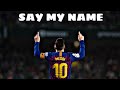 Leo Messi | Say My Name | Crazy skills show ever (HD)