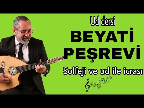BEYATİ PEŞREVİ ~ SOLFEJİ ve UD İLE İCRASI | Seyfeddin Osmanoğlu - Ud dersi 123