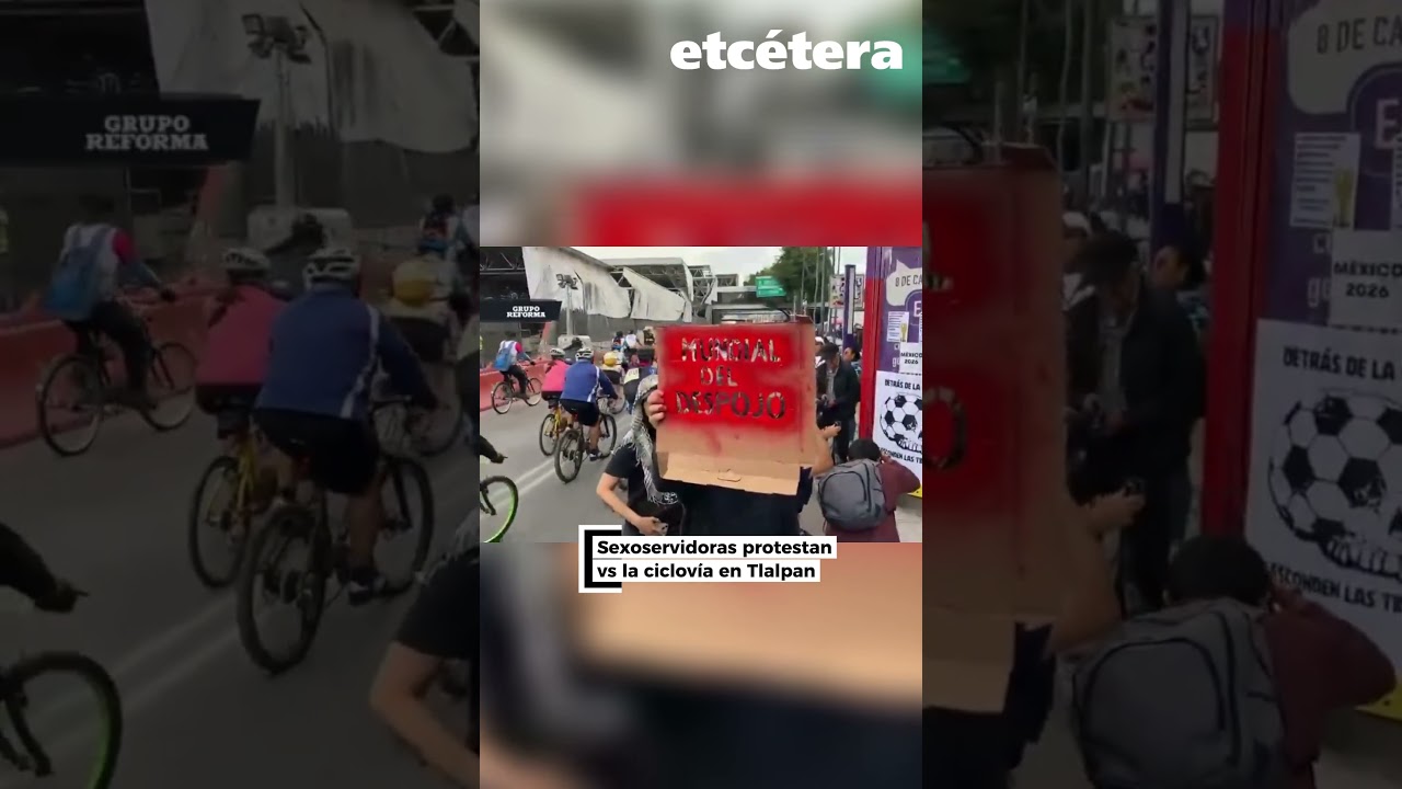 Sex workers protest against the bike lane in Tlalpan