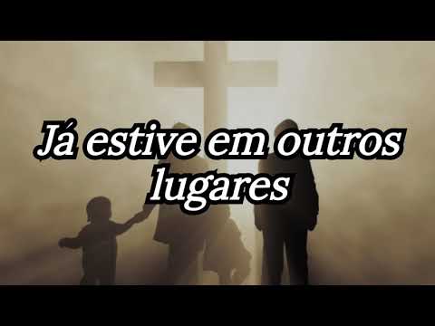 já estive em outros lugares música com letra