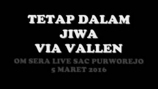 Download lagu WOW!!!!!!VIA VALLEN tetap DALAM jiwa OM sera mp3
