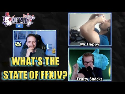 MogTalk: Episode 315 -  Current State of FFXIV