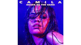 Camila Cabello-Never Be The Same-Radio Edit