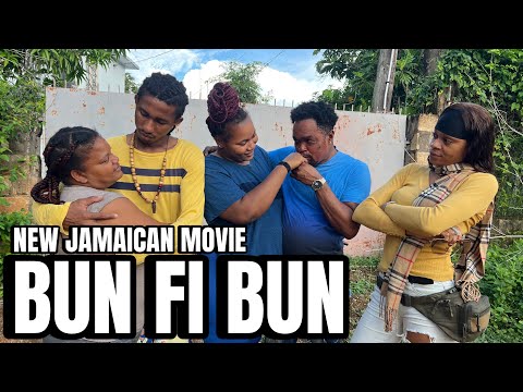 BUN FI BUN NEW JAMAICAN MOVIE || TRUE WRLD TV