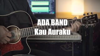 Download lagu Ada Band-Kau Auraku | Instrument Akustik Cover mp3