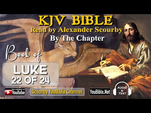 42-Book of Luke | By the Chapter | 22 of 24 Chapters Read by Alexander Scourby| | God is Love