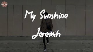 Jeremih - My Sunshine (Lyric Video)