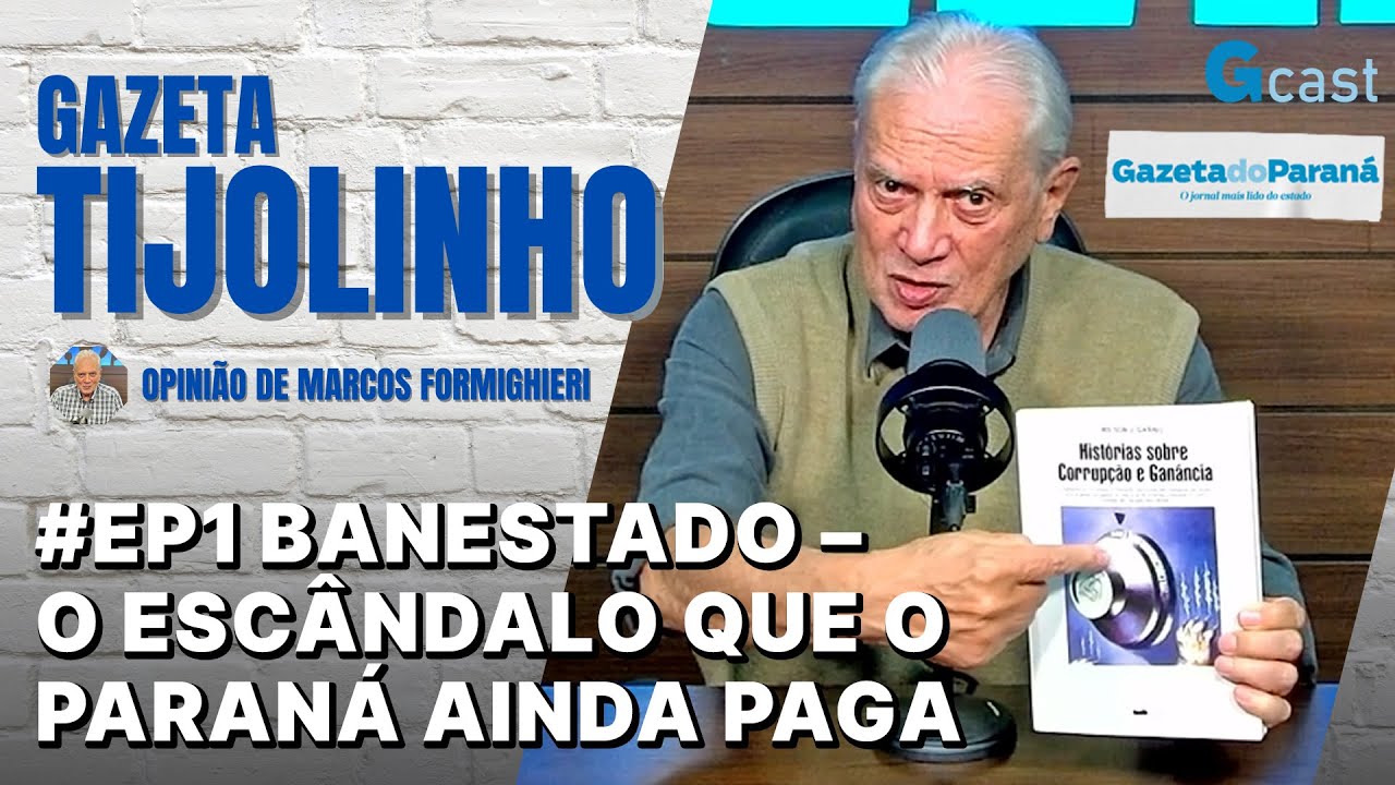 TIJOLINHO – MARCOS FORMIGHIERI | #EP01 BANESTADO – O ESCÂNDALO QUE O PARANÁ AINDA PAGA