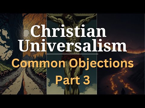 Christian Universalism: Moral Responsibility and God’s Righteous Judgment