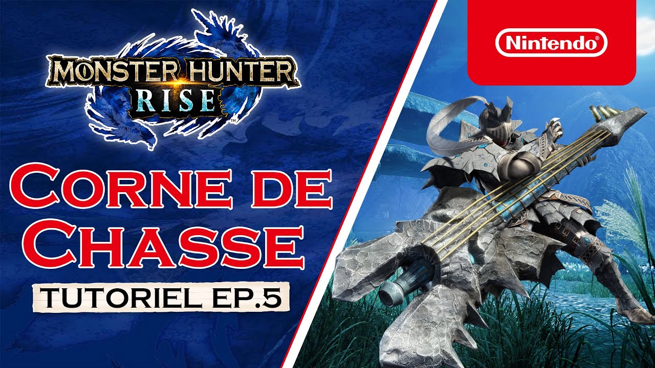 Monster Hunter Rise - Tutoriel 5 : Corne de chasse