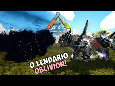 O LENDÁRIO OBLIVION EM AÇÃO - BATALHA DE DEUSES !! - ARK SURVIVAL EVOLVED